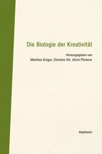Produktbild: Die Biologie der Kreativit&auml;t