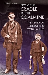 Produktbild: From the Cradle to the Coalmine
