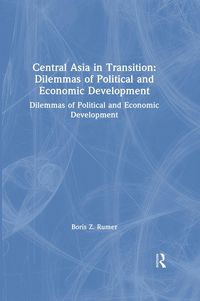 Produktbild: Central Asia in Transition: Dilemmas of Political and Economic Development