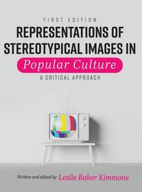 Produktbild: Representations of Stereotypical Images in Popular Culture