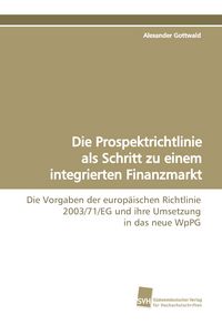 Produktbild: Die Prospektrichtlinie als Schritt zu einem integrierten Finanzmarkt