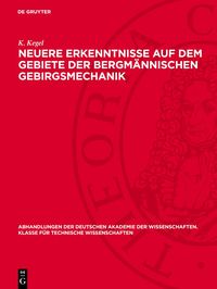 Produktbild: Neuere Erkenntnisse auf dem Gebiete der bergm&auml;nnischen Gebirgsmechanik