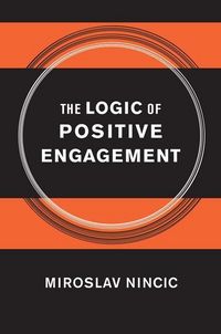 Produktbild: The Logic of Positive Engagement