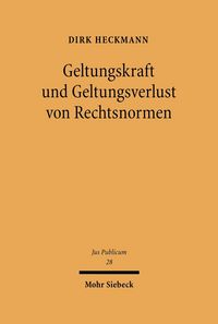Produktbild: Geltungskraft und Geltungsverlust von Rechtsnormen