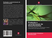 Produktbild: Produ&ccedil;&atilde;o e caracteriza&ccedil;&atilde;o de biosurfactantes