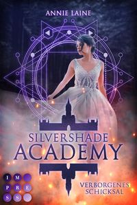 Bild vom Artikel Silvershade Academy 1: Verborgenes Schicksal vom Autor Annie Laine