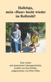 Produktbild: Halleluja, mein &laquo;Hase&raquo; hockt wieder im Rollstuhl!