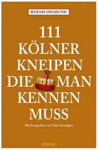 Produktbild: 111 K&ouml;lner Kneipen, die man kennen muss