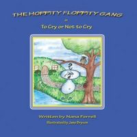 Produktbild: The Hoppity Floppity Gang in To Cry or Not to Cry