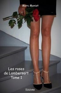 Produktbild: Les roses de Lambersart - Tome 1