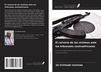 Produktbild: El calvario de las v&iacute;ctimas ante los tribunales centroafricanos