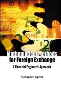 Produktbild: Mathematical Methods for Foreign Exchange: A Financial Engineer's Approach