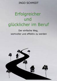 Produktbild: Erfolgreicher und gl&uuml;cklicher im Beruf