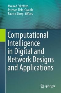 Produktbild: Computational Intelligence in Digital and Network Designs and Applications