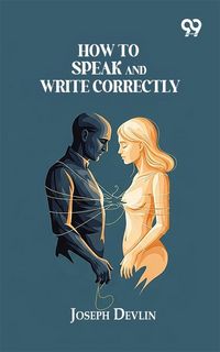 Produktbild: How To Speak And Write Correctly