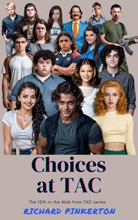 Produktbild: Choices at TAC (The Mob from TAC, #12)