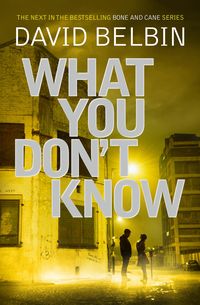 Produktbild: What You Don't Know (Bone and Cane Book 2)