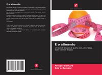 Produktbild: &Eacute; o alimento