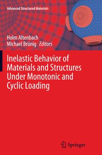 Produktbild: Inelastic Behavior of Materials and Structures Under Monotonic and Cyclic Loading
