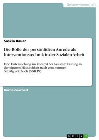 Produktbild: Die Rolle der pers&ouml;nlichen Anrede als Interventionstechnik in der Sozialen Arbeit