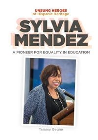 Produktbild: Sylvia Mendez: A Pioneer for Equality in Education