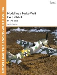 Produktbild: Modelling a Focke-Wulf Fw 190A-4