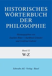 Produktbild: Historisches W&ouml;rterbuch der Philosophie (HWPH). Band 12, W-Z