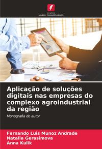 Produktbild: Aplica&ccedil;&atilde;o de solu&ccedil;&otilde;es digitais nas empresas do complexo agroindustrial da regi&atilde;o