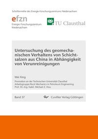 Produktbild: Untersuchung des geomechanischen Verhaltens von Schichtsalzen aus China in Abh&auml;ngigkeit von Verunreinigungen