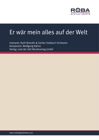 Produktbild: Er w&auml;r mein alles auf der Welt