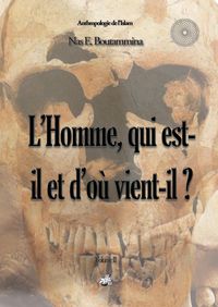 Produktbild: L'Homme, qui est-il et d'o&ugrave; vient-il ?