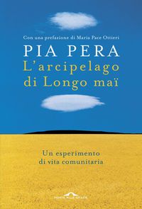 Produktbild: L' arcipelago di Longo ma&iuml;. Un esperimento di vita comunitaria