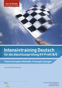 Produktbild: Intensivtraining Deutsch f&uuml;r die Abschlusspr&uuml;fung KV Profil B/E