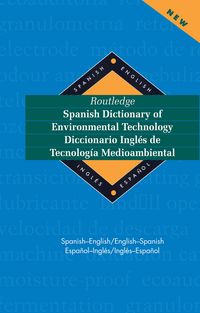 Produktbild: Routledge Spanish Dictionary of Environmental Technology Diccionario Ingles de Tecnologia Medioambiental