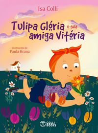 Produktbild: Tulipa Gl&oacute;ria e sua amiga Vit&oacute;ria