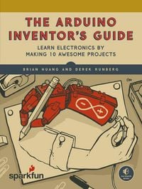 Produktbild: The Arduino Inventor's Guide
