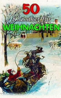 Produktbild: 50 Klassiker f&uuml;r Weihnachten