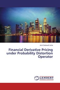 Produktbild: Financial Derivative Pricing under Probability Distortion Operator
