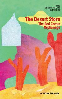 Produktbild: The Desert Store and the Red Cactus Orphanage