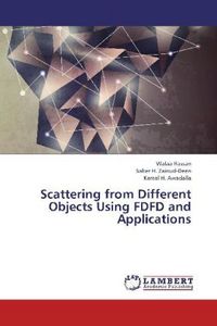 Produktbild: Hassan, W: Scattering from Different Objects Using FDFD and