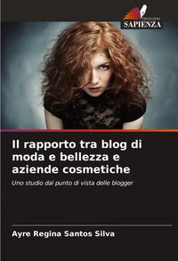 Produktbild: Il rapporto tra blog di moda e bellezza e aziende cosmetiche