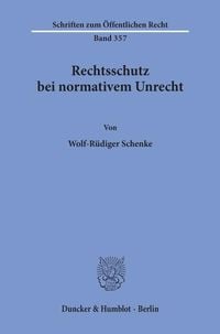 Produktbild: Rechtsschutz bei normativem Unrecht.