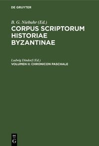 Produktbild: Corpus scriptorum historiae Byzantinae. Chronicon Paschale. Volumen II