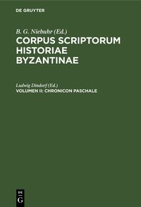 Produktbild: Corpus scriptorum historiae Byzantinae. Chronicon Paschale. Volumen II