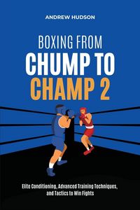 Produktbild: Boxing From Chump to Champ 2