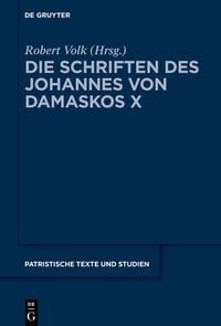 Produktbild: Die Schriften des Johannes von Damaskos X