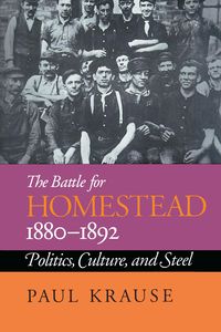 Produktbild: The Battle For Homestead, 1880-1892