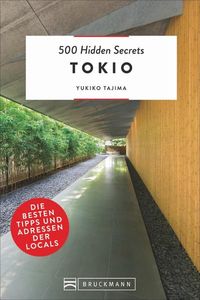 Bild vom Artikel 500 Hidden Secrets Tokio vom Autor Yukiko Tajima