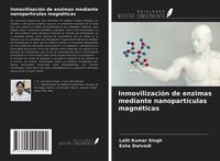 Produktbild: Inmovilizaci&oacute;n de enzimas mediante nanopart&iacute;culas magn&eacute;ticas
