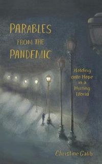 Produktbild: Parables from the Pandemic: Holding onto Hope in a Hurting World